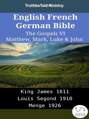 cover image of English French German Bible--The Gospels VI--Matthew, Mark, Luke & John